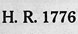 "H.R. 1776 A Bill Further to promote the defense of the United States and for other purposes." (detail)